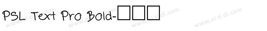 PSL Text Pro Bold字体转换